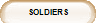 SOLDIERS